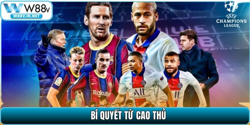 Bí quyết từ cao thủ