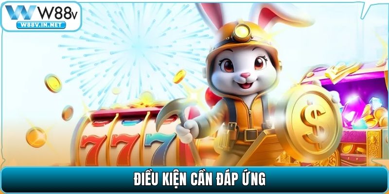 Điều kiện cần đáp ứng