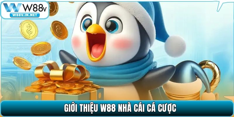 Giới thiệu W88 nhà cái cá cược