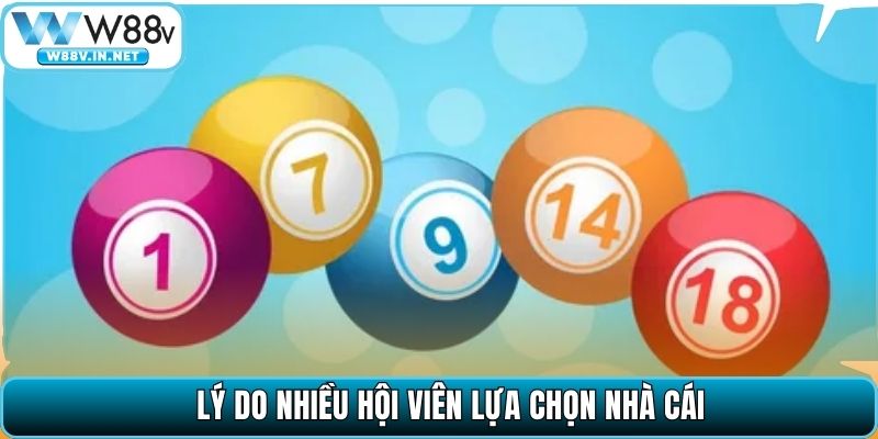 Lý do nhiều hội viên lựa chọn nhà cái